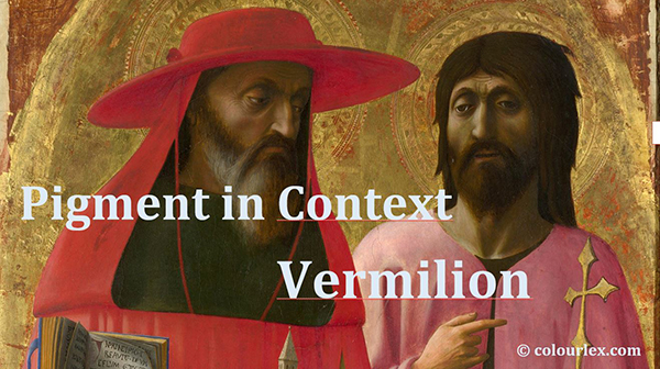 Pigments-in-context-vermilion-cinnabar-title